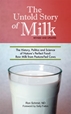 The Untold Story of Milk, by Ron Schmid, ND Updpated and Revised
